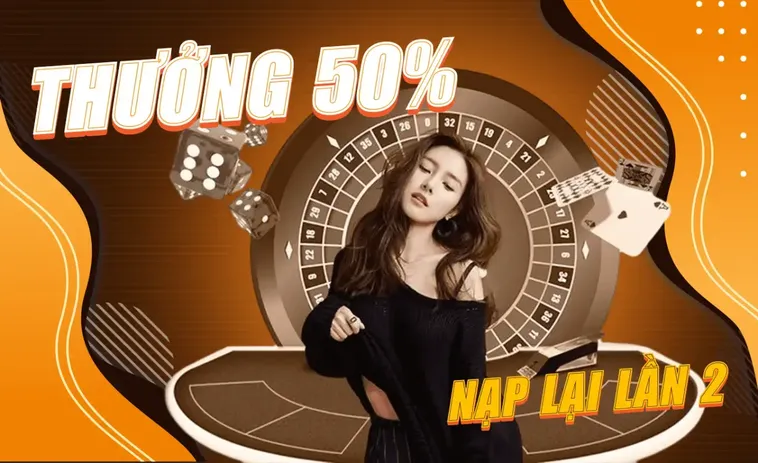 Nạp Lần 2 Tặng 50% Tại Nhà Cái 23WIN: Khuyến Mãi Hấp Dẫn